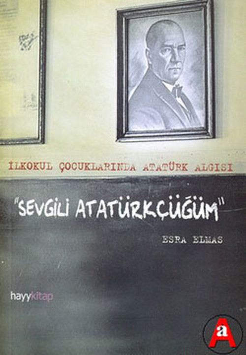 Hayykitap Sevgili Atatürkçüğüm
