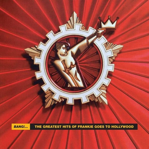 Bang! The Best Of Frankie Goes To Hollywood