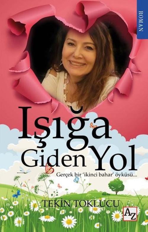 Işığa Giden Yol - Gerçek Bir İkinci Bahar Öyküsü