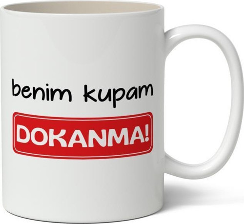 Benim Kupam Dokanma! Tasarımlı Kupa Bardak Baskılı Kahve Kupa Bardak