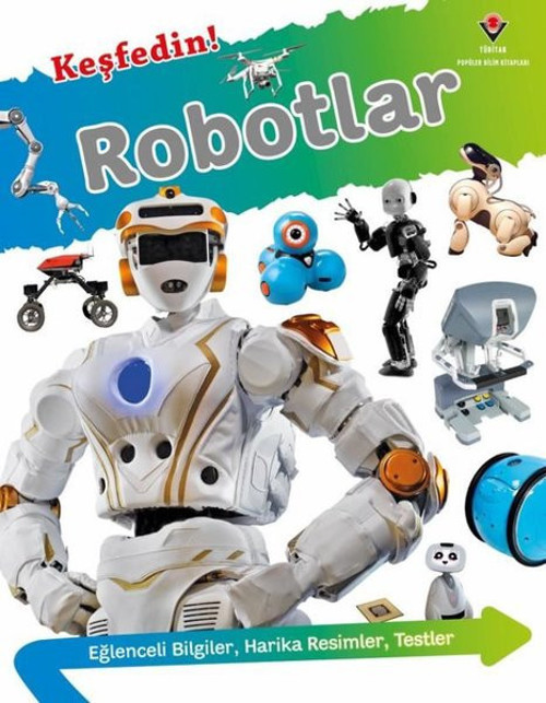 Tübitak Yayınları Keşfedin! Robotlar