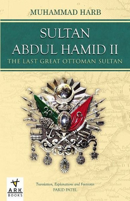 Sultan Abdulhamid 2 - The Last Great Ottoman Sultan
