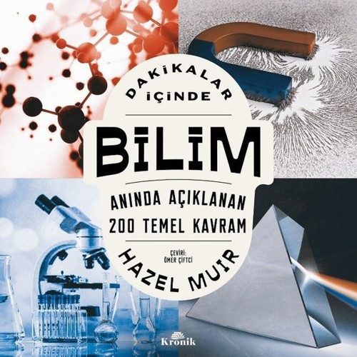 Dakikalar İçinde Bilim - Anında Açıklanan 200 Temel Kavram