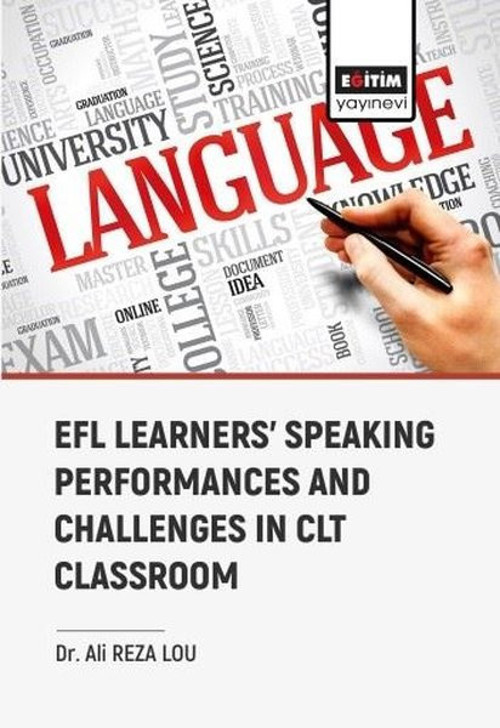 Efl Learners Speaking Performances and Challenges In Clt Classroom