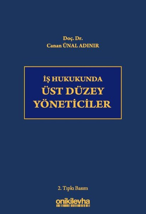 İş Hukukunda Üst Düzey Yöneticiler