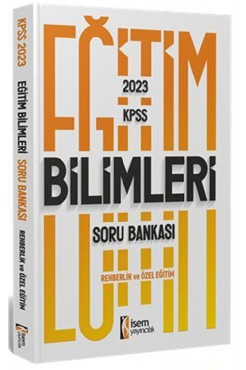 İsem Kitap 2023 Kpss Eğitim Bilimleri Rehberlik Ve Özel Eğitim Soru Bankası