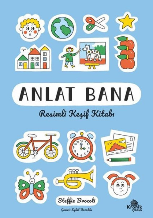 Anlat Bana - Resimli Keşif Kitabı