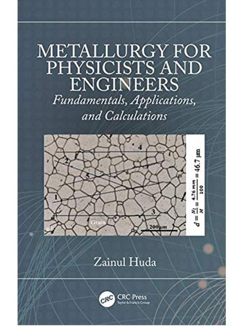Metallurgy For Physıcısts And Engıneers - Crc Press