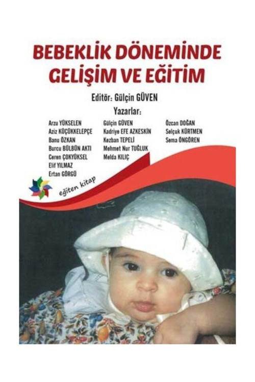 Bebeklik Döneminde Gelişim Ve Eğitim - Kolektif - Eğiten Kitap