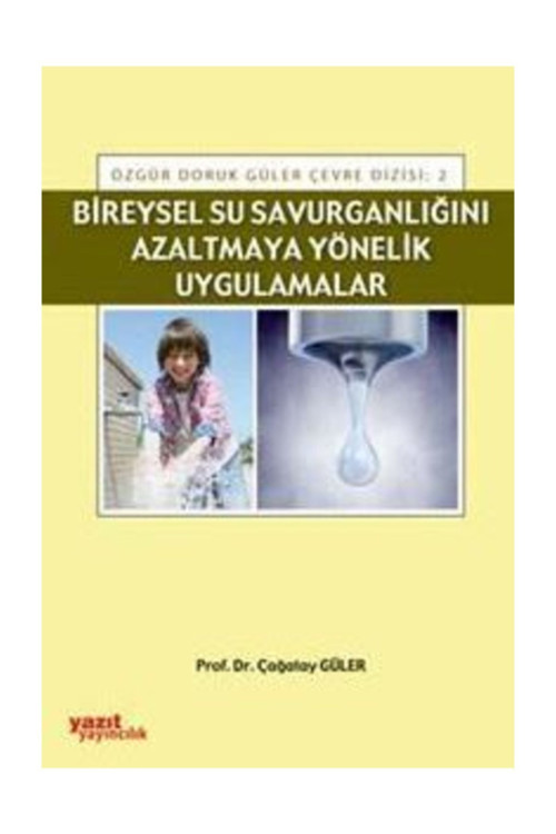 Bireysel Su Savurganlığını Azaltmaya Yönelik Uygulamalar - Palme Yayınları