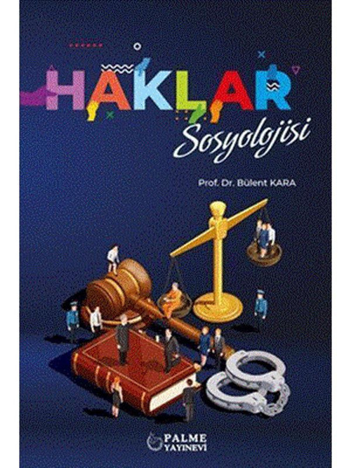 Haklar Sosyolojisi - Palme Yayınları