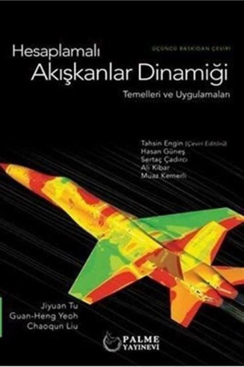 Hesaplamalı Akışkanlar Dinamiği Temelleri Ve Uygulamaları - Palme Yayınları