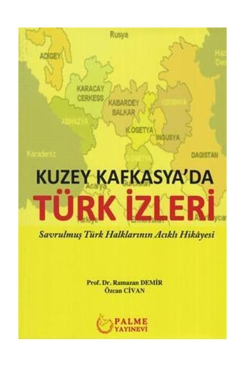 Kuzey Kafkasya'Da Türk İzleri - Palme Yayınları