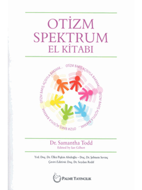 Otizm Spektrum El Kitabi - Samantha Todd - Palme Yayınları