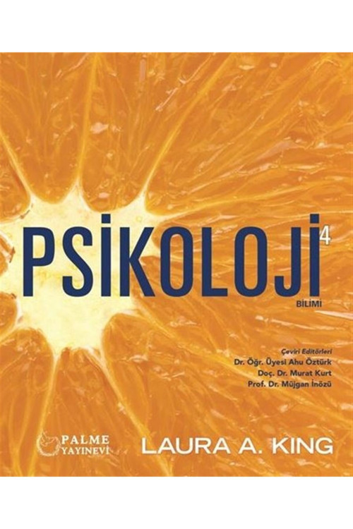 Psikoloji Bilimi 4 - Laura A. King 9786052826201 - Palme Yayınları