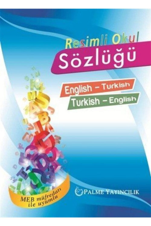 Resimli Okul Sözlüğü English-Turkish Turkish-English - Palme Yayınları