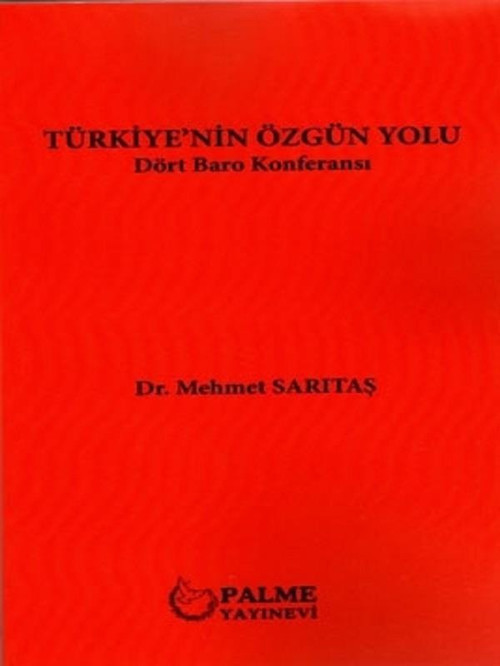 Türkiye'Nin Özgün Yolu Dört Baro Konferansı - Palme Yayınları