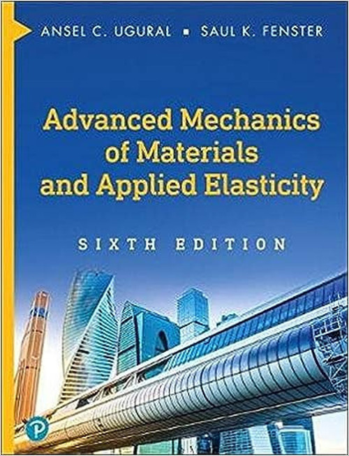 Advanced Mechanıcs Of Materıals And Applıed Elastıcıty 6E - Pearson