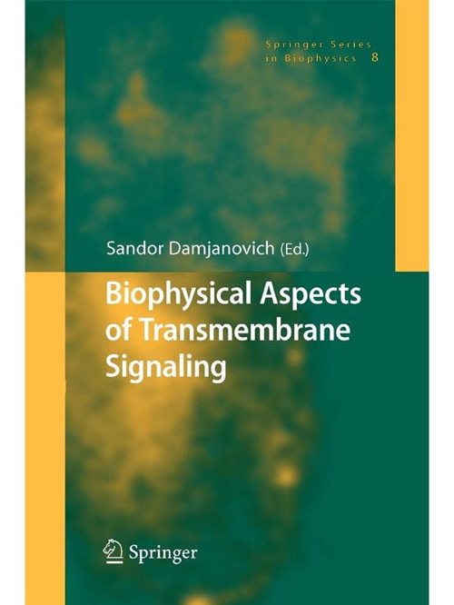 Bıophysıcal Aspects Of Transmembrane Sıgnalıng - Pearson