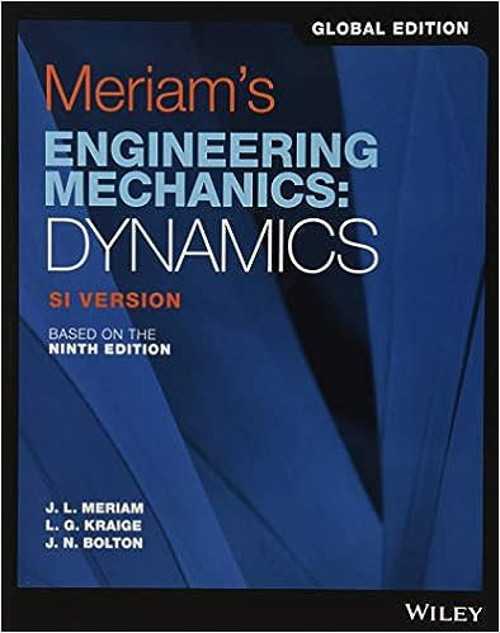 Merıams Engıneerıng Mechanıcs Dynamıcs 9E - Wiley