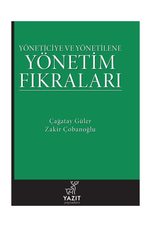 Yöneticiye Ve Yönetilene Yönetim Fikralari Kitabı - Yazıt