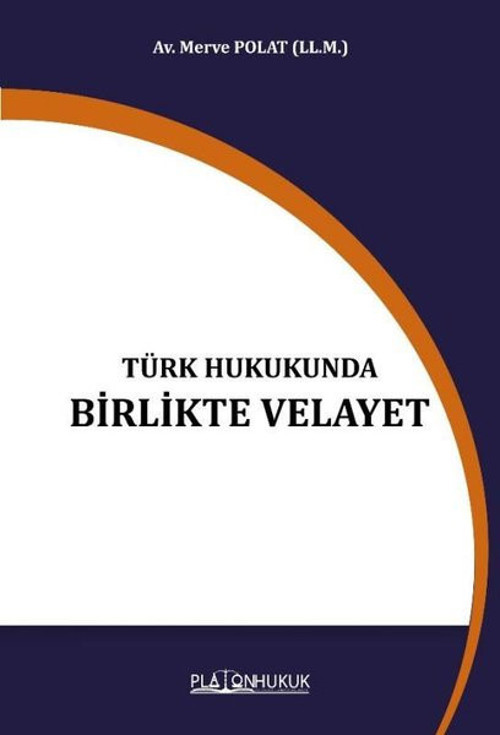 Türk Hukukunda Birlikte Velayet