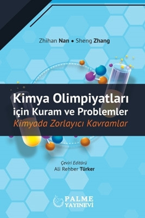 Kimya Olimpiyatları İçin Kuram Ve Problemler Palme Yayınevi - Palme Yayınları