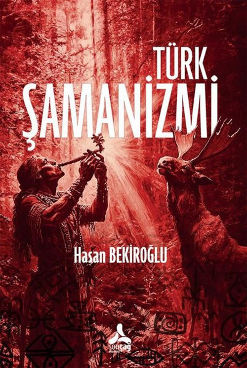 Sonçağ Yayınları Türk Şamanizmi