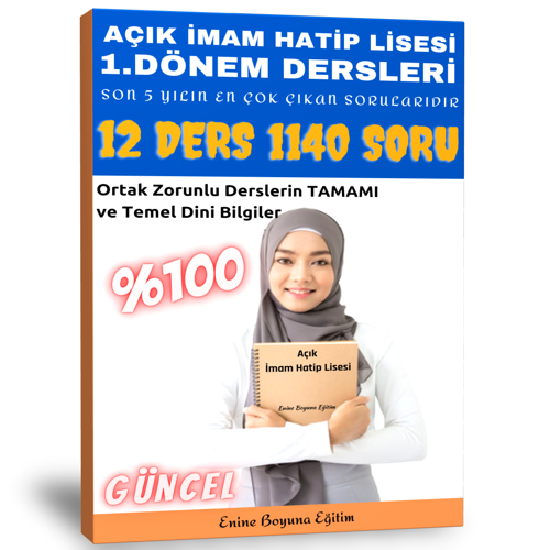 Açık İmam Hatip Lisesi 1. Dönem Tüm Dersler Çıkmış Sorular (1140 Soru) - Enine Boyuna Eğitim