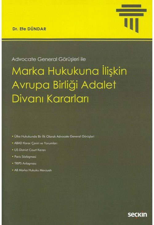 Marka Hukukuna İlişkin Avrupa Birliği Adalet Divanı Kararları