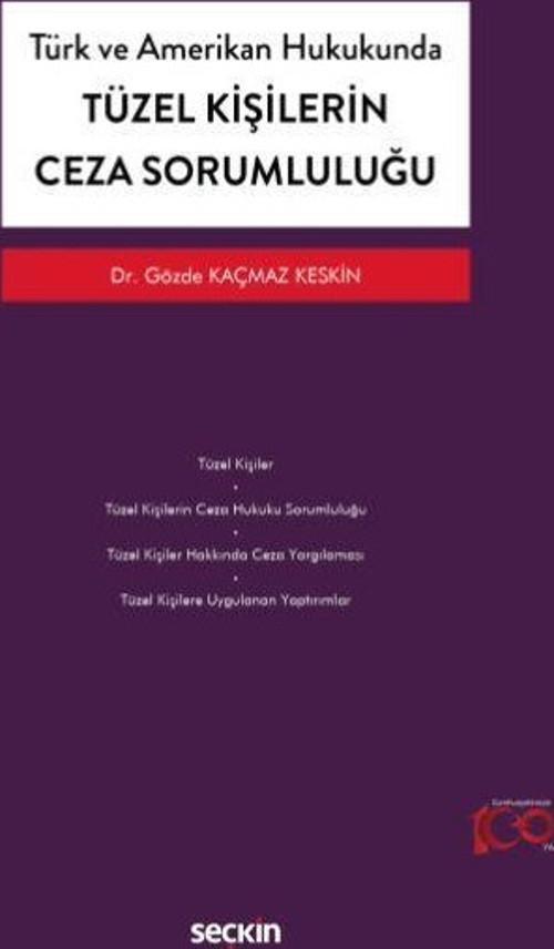 Türk ve Amerikan Hukukunda - Tüzel Kişilerin Ceza Sorumluluğu