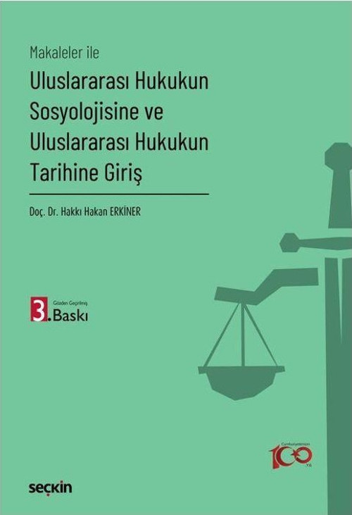 Uluslararası Hukukun Sosyolojisine ve Uluslararası Hukukun Tarihine Giriş