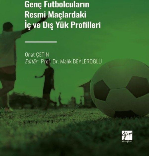 Genç Futbolcuların Resmi Maçlardaki İç ve Dış Yük Profilleri