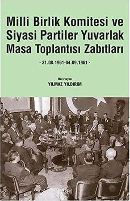 Milli Birlik Komitesi ve Siyasi Partiler Yuvarlak Masa Toplantısı Zabıtları