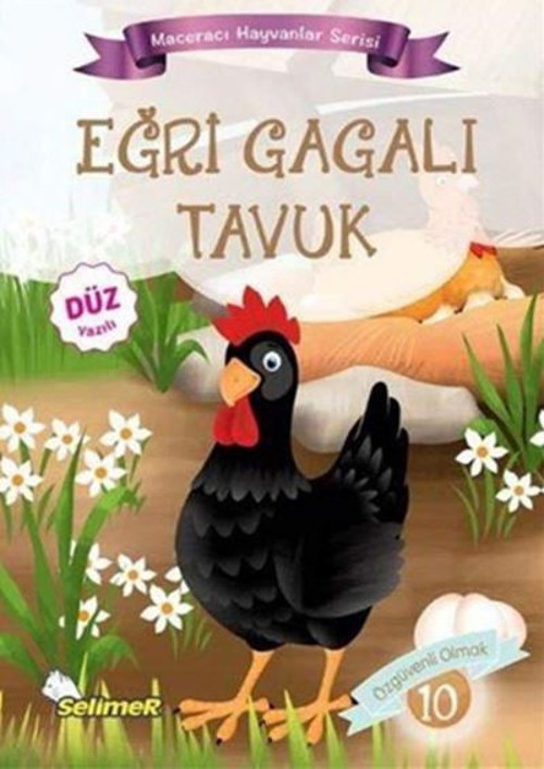 Eğri Gagalı Tavuk - Maceracı Hayvanlar Serisi