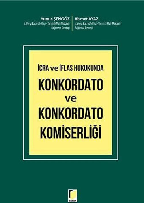İcra ve İflas Hukukunda Konkordato ve Konkordato Komiserliği