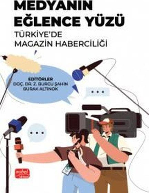 Medyanın Eğlence Yüzü - Türkiye'de Magazin Haberciliği