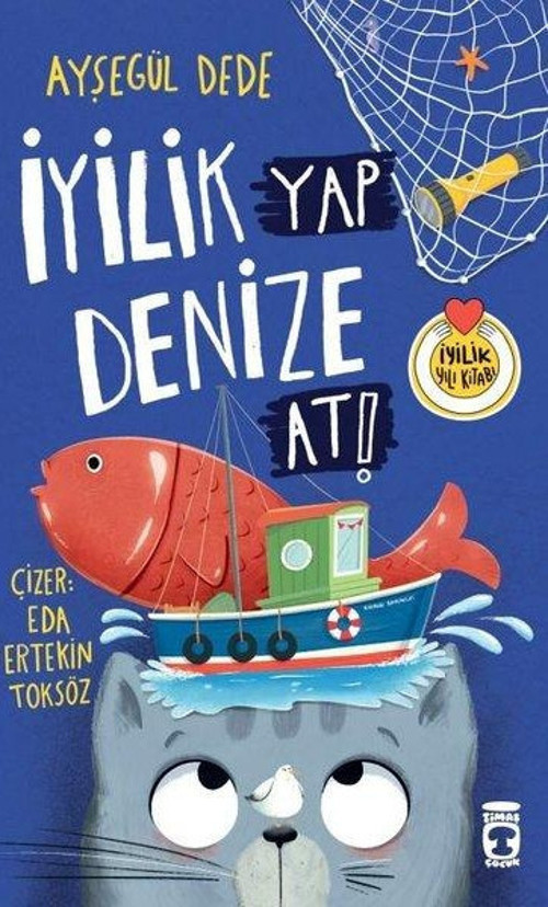 İyilik Yap Denize At!