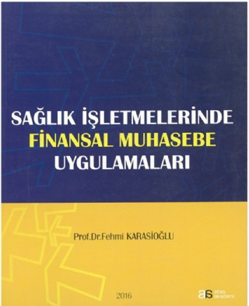 Atlas Akademi Sağlık İşletmelerinde Finansal Muhasebe Uygulamaları