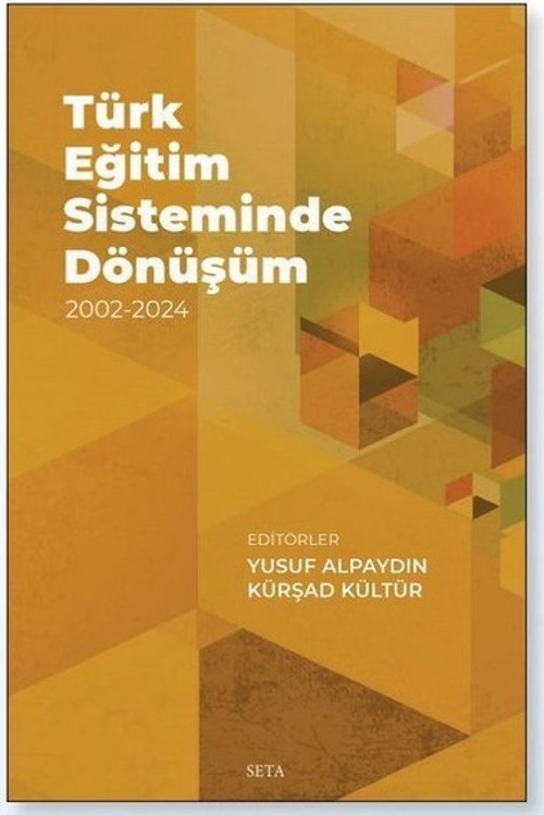 Türk Eğitim Sisteminde Dönüşüm 2002 - 2024