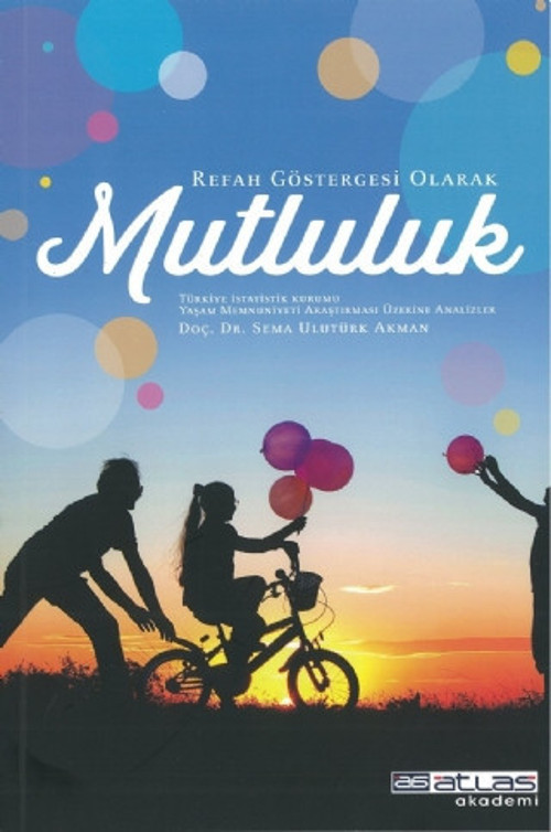 Atlas Akademi Refah Göstergesi Olarak MUTLULUK