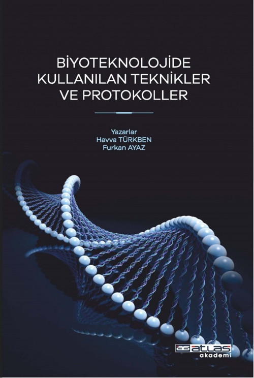 Atlas Akademi Biyoteknolojide Kullanılan Teknikler ve Protokoller