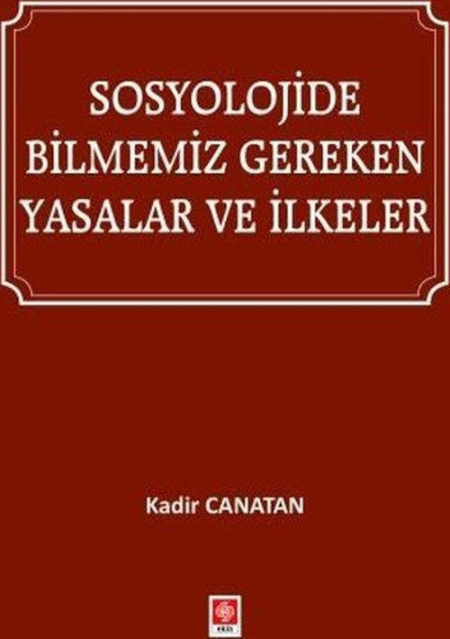 Sosyolojide Bilmemiz Gereken Yasalar ve İlkeler