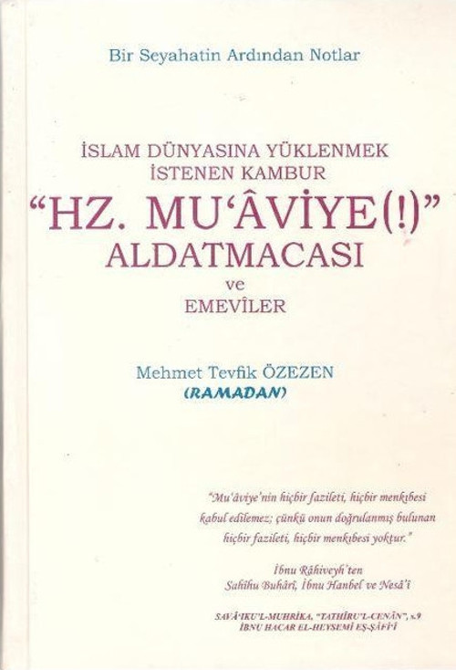 Hz. Muaviye(!) Aldatmacası ve Emeviler