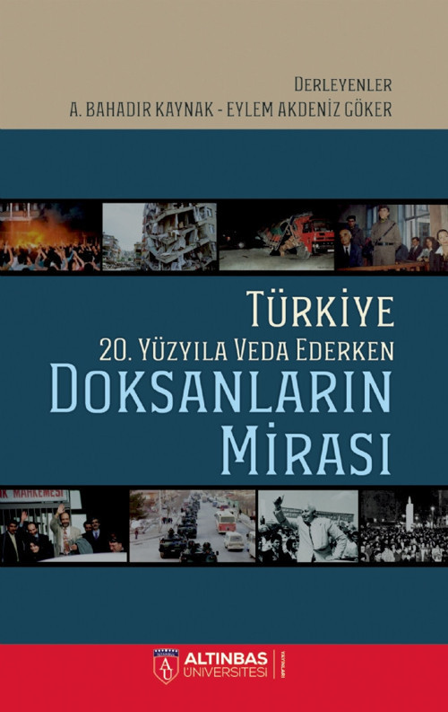 Türkiye 20. Yüzyıla Veda Ederken: DOKSANLARIN MİRASI