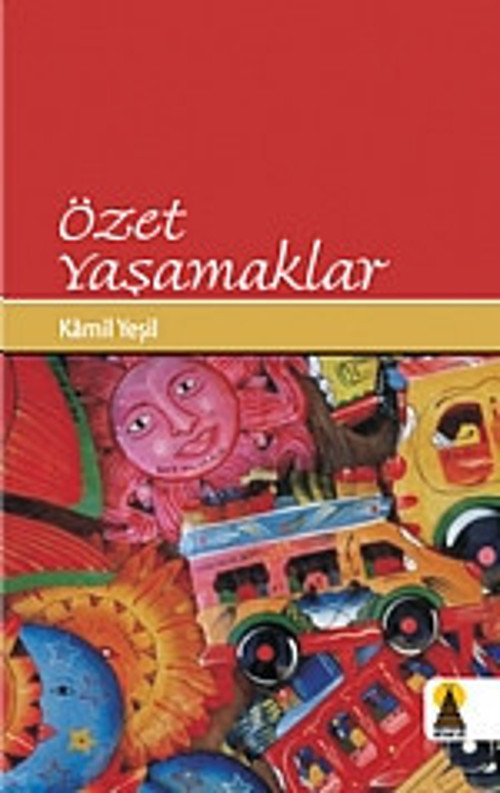 Özet Yaşamaklar (Öykü)