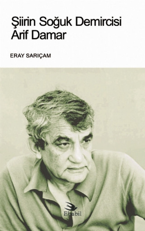 Şiirin Soğuk Demircisi ARİF DAMAR (Eleştiri)
