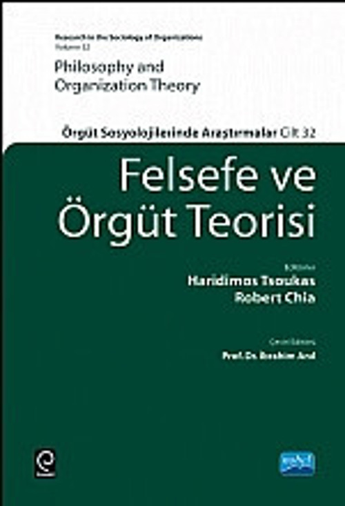 FELSEFE VE ÖRGÜT TEORİSİ - Örgüt Sosyolojilerinde Araştırmalar - PHILOSOPHY AND ORGANIZATION THEORY