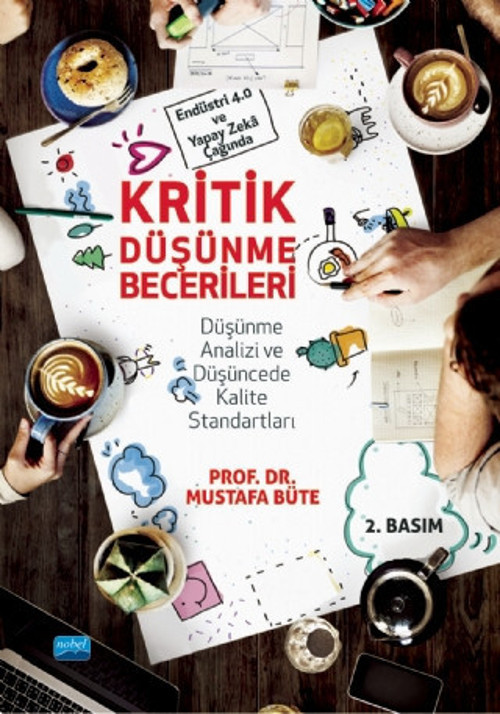 Endüstri 4.0 ve Yapay Zekâ Çağında KRİTİK DÜŞÜNME BECERİLERİ Düşünme Analizi & Düşüncede Kalite Stan