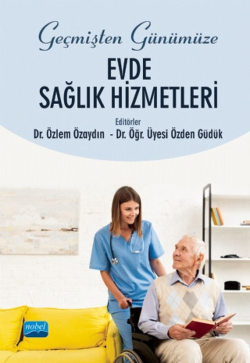 Geçmişten Günümüze EVDE SAĞLIK HİZMETLERİ